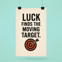 Luck finds the moving target poster 6