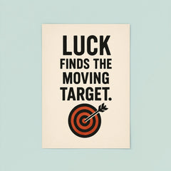 Luck finds the moving target poster 8