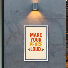 Make your peace loud poster 2