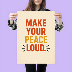 Make your peace loud poster 3