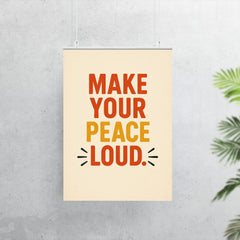 Make your peace loud poster 7