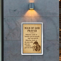 Man of God Prayer Help me Lord to honour you in everything I say and do Help me Lord to do your will give me wisdom give me skill poster 2