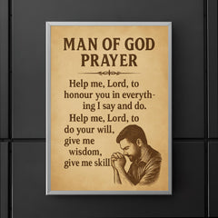 Man of God Prayer Help me Lord to honour you in everything I say and do Help me Lord to do your will give me wisdom give me skill poster 5