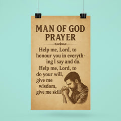 Man of God Prayer Help me Lord to honour you in everything I say and do Help me Lord to do your will give me wisdom give me skill poster 6