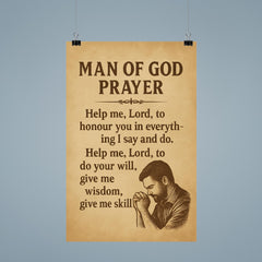 Man of God Prayer Help me Lord to honour you in everything I say and do Help me Lord to do your will give me wisdom give me skill poster 9