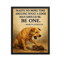 marcus aurelius quote waste no more time dog stops barking to help another animal framed print on a plain backdrop in size 16"x20".