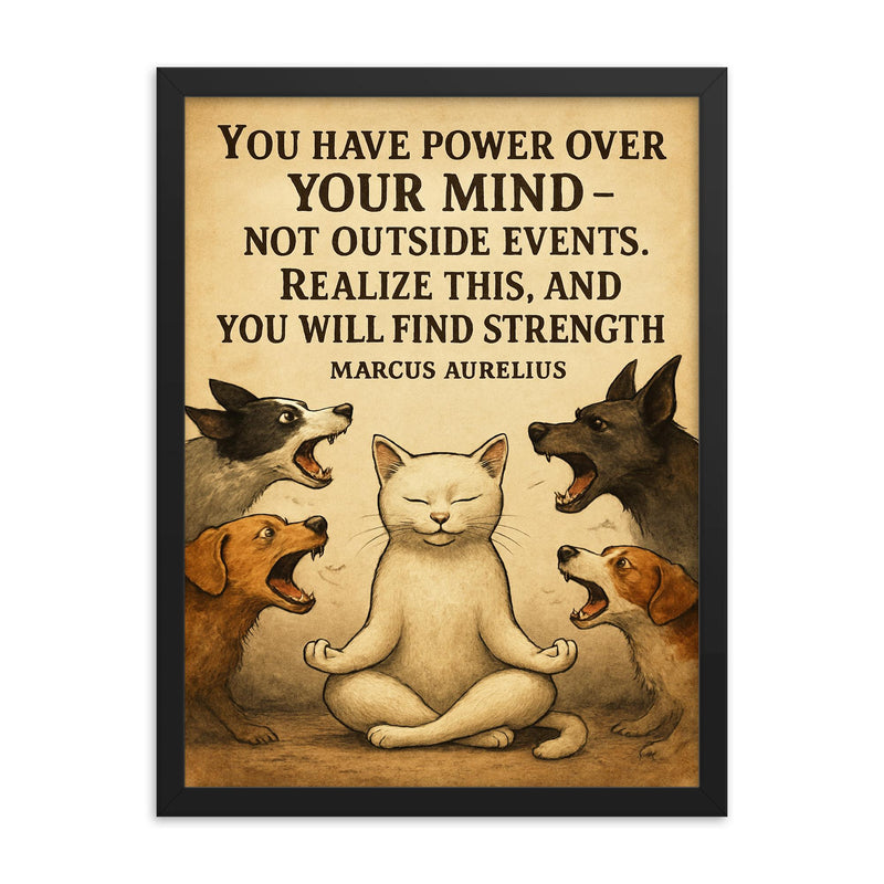 marcus aurelius quote zen cat calm mind amid barking framed print on a plain backdrop in size 18