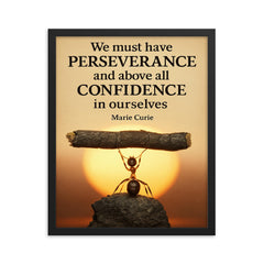 Marie Curie quote perseverance confidence ant lifting heavy object framed print on a plain backdrop in size 16"x20".