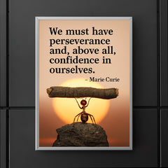 marie curie quote perseverance confidence ant lifting heavy object inspiring poster 5
