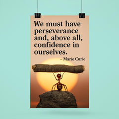 marie curie quote perseverance confidence ant lifting heavy object inspiring poster 6