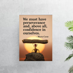 marie curie quote perseverance confidence ant lifting heavy object inspiring poster 7