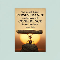 Marie Curie quote perseverance confidence ant lifting heavy object poster 8