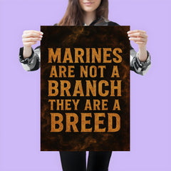 Marines are not a branch they are a breed poster 3