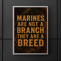 Marines are not a branch they are a breed poster 5