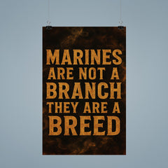 Marines are not a branch they are a breed poster 9