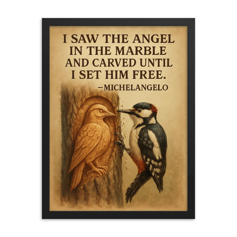michelangelo quote angel in marble woodpecker carving framed print on a plain backdrop in size 18