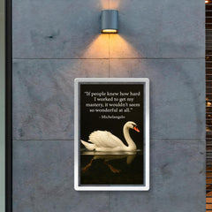 Michelangelo quote hard work swan paddling inspiring motivational poster poster 2