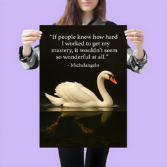 Michelangelo quote hard work swan paddling inspiring motivational poster poster 3