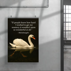 Michelangelo quote hard work swan paddling inspiring motivational poster poster 4