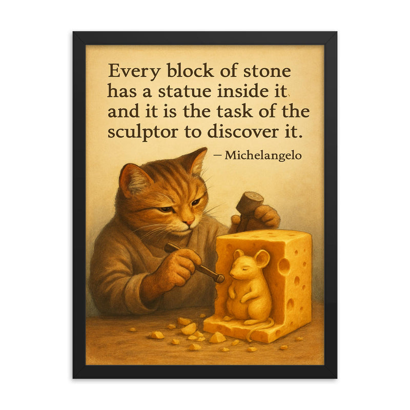 michelangelo quote statue in stone artist chiseling cheese to reveal mouse sculpture framed print on a plain backdrop in size 18