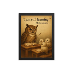michelangelo quote wise owl with owlets inspiring poster framed print on a plain backdrop in size 12"x16".