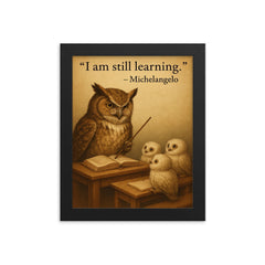 michelangelo quote wise owl with owlets inspiring poster framed print on a plain backdrop in size 8"x10".