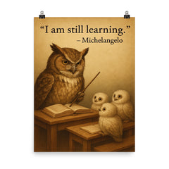 michelangelo quote wise owl with owlets inspiring poster poster on a plain backdrop in size 8"x10".