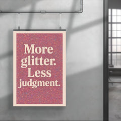 More glitter Less judgment  poster 4