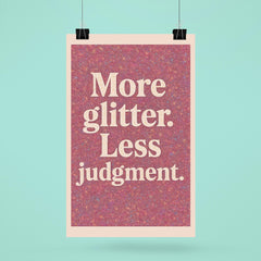 More glitter Less judgment  poster 6