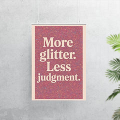 More glitter Less judgment  poster 7