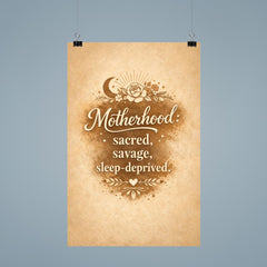 Motherhood sacred savage sleep deprived poster 9