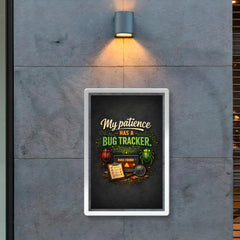 My patience has a bug tracker poster 2