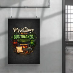 My patience has a bug tracker poster 4