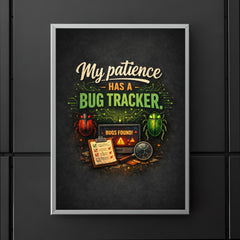 My patience has a bug tracker poster 5