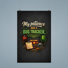 My patience has a bug tracker poster 9