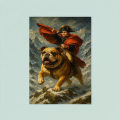 Napoleon Bonaparte riding a heroic bulldog through a snowy Alpine pass poster 8