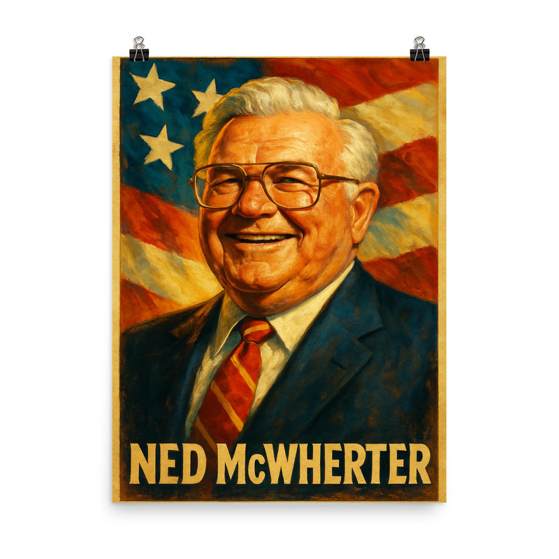 Ned McWherter poster on a plain backdrop in size 8