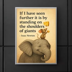 newton quote mouse on elephant shoulders of giants poster 5
