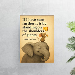 newton quote mouse on elephant shoulders of giants poster 7
