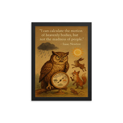 newton quote wise owl predicts weather confused by people inspiring poster framed print on a plain backdrop in size 12"x16".