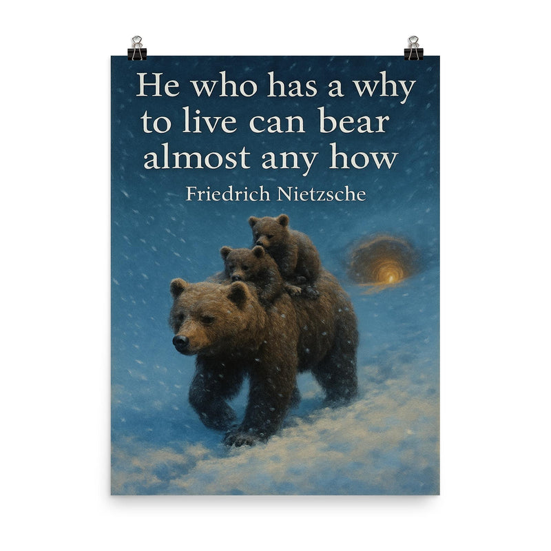 Nietzsche quote he who has a why to live mother bear with cubs in blizzard poster on a plain backdrop in size 8