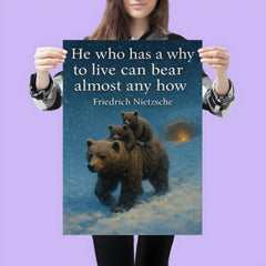 Nietzsche quote he who has a why to live mother bear with cubs in blizzard poster 3