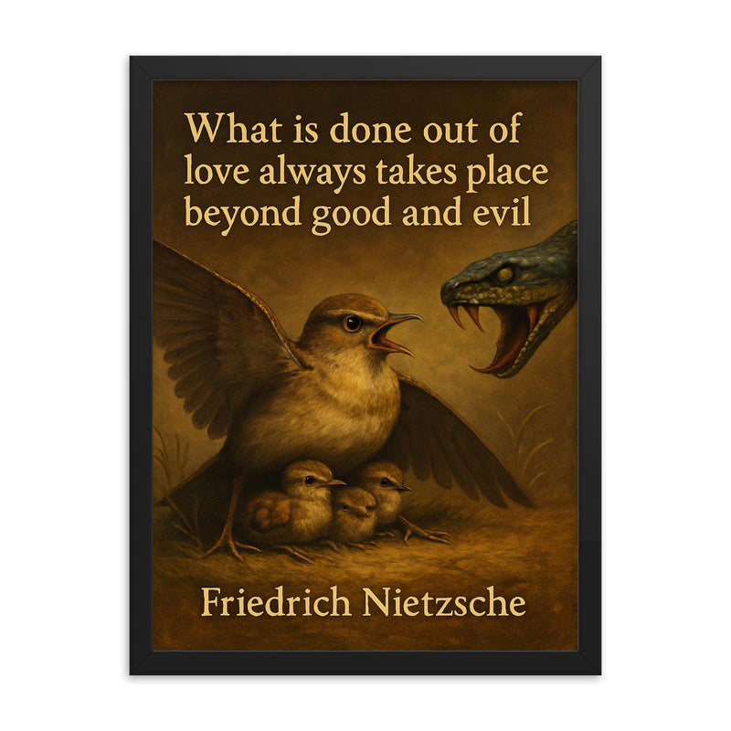 Nietzsche quote mother bird protecting babies love beyond good and evil framed print on a plain backdrop in size 18