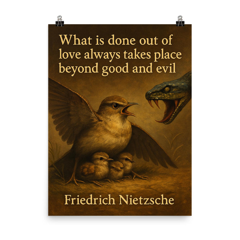 Nietzsche quote mother bird protecting babies love beyond good and evil poster on a plain backdrop in size 8
