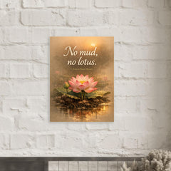 No mud no lotus Thich Nhat Hanh metal print mockup