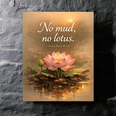 No mud no lotus Thich Nhat Hanh metal print mockup