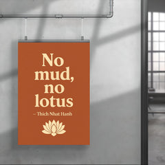 No mud no lotus Thich Nhat Hanh poster 4