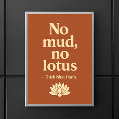 No mud no lotus Thich Nhat Hanh poster 5