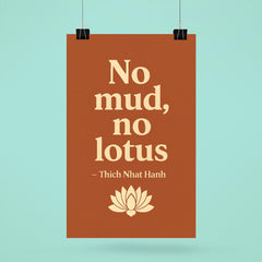 No mud no lotus Thich Nhat Hanh poster 6
