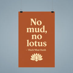 No mud no lotus Thich Nhat Hanh poster 9